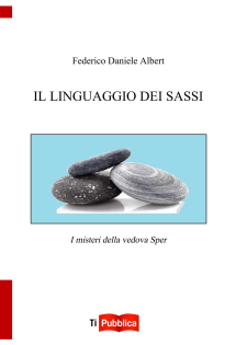 IL LINGUAGGIO DEI SASSI